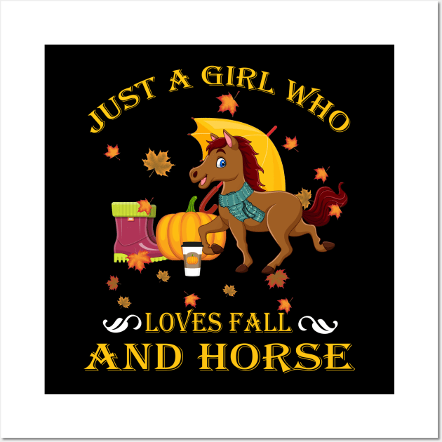 Just A Girl Who Loves Fall & Horse Funny Thanksgiving Gift Wall Art by LiFilimon